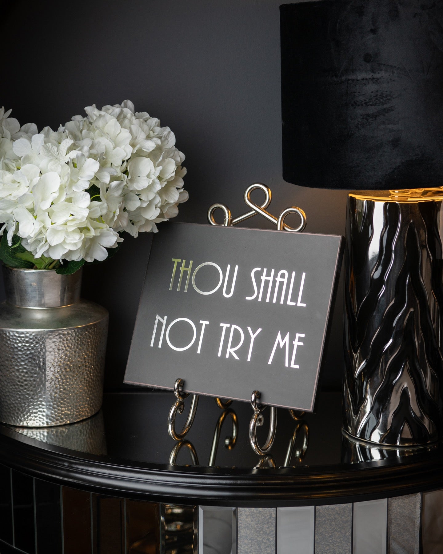 Thou Shall Not Try Me Silver Foil  Plaque