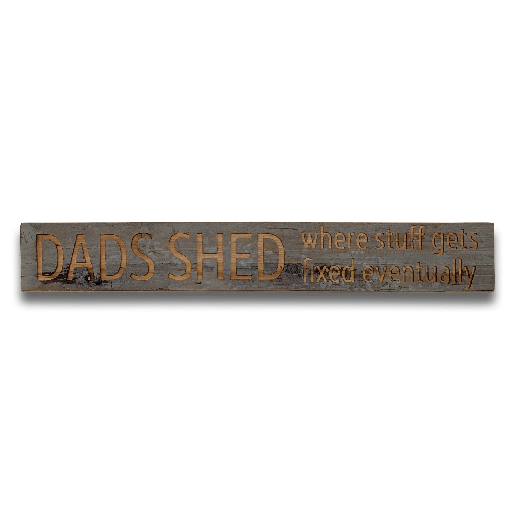 Dads Shed Grey Wash Wooden Message Plaque
