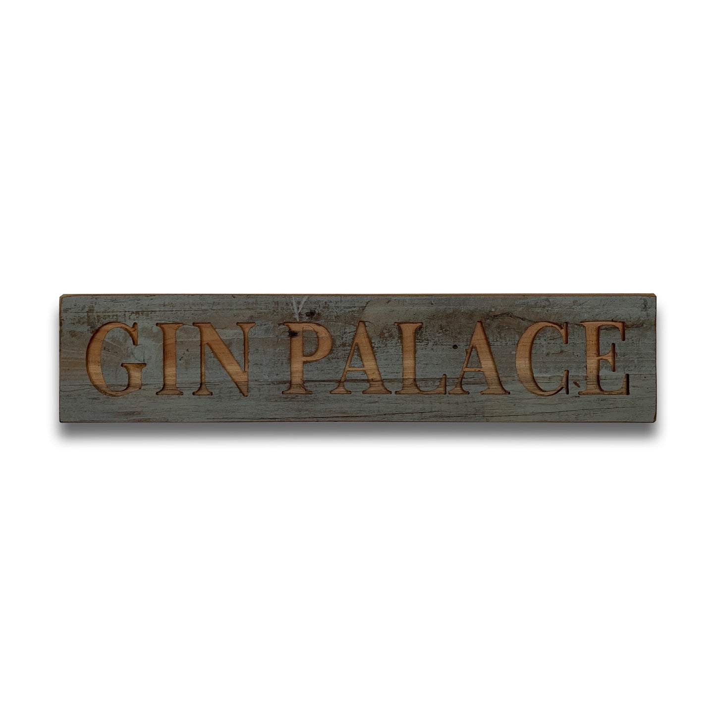 Gin Palace Grey Wash Wooden Message Plaque
